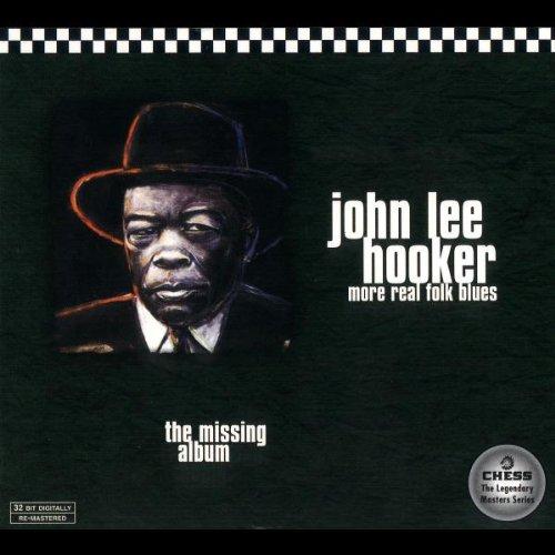 John Lee Hooker: More Real Folk Blues - The Missing Album