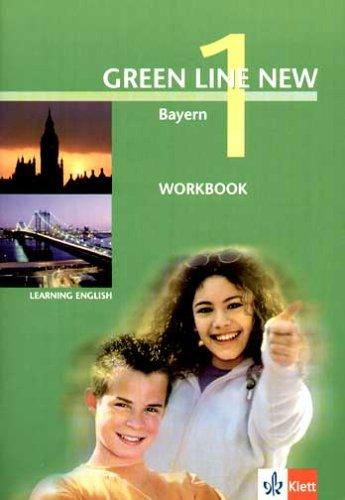 Green Line New - Ausgabe Bayern. Englisches Unterrichtswerk für Gymnasien: Green Line New 1. Workbook. Bayern: Gymnasium