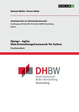 Django - Agiles Web-Entwicklungsframework für Python