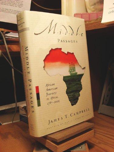 Middle Passages: African American Journeys to Africa, 1787-2005