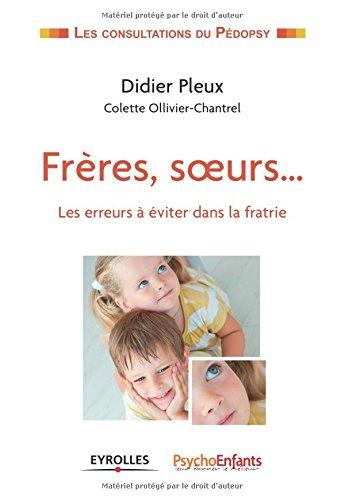 Frères, soeurs... : les erreurs à éviter dans la fratrie