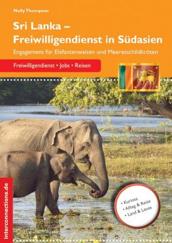 Sri Lanka - Freiwilligendienst in Südasien: Engagement für Elefantenwaisen und Meeresschildkröten