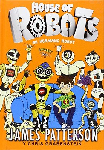 House of robots 1. Mi hermano robot (Novela Gráfica, Band 17)