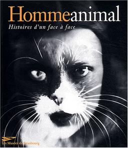 Homme animal, histoires d'un face à face