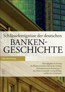 IBF, Schlüsselereignisse der deutschen Bankengeschichte