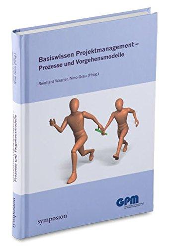 Basiswissen Projektmanagement: Prozesse und Vorgehensmodelle