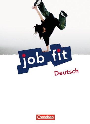 Job Fit - Deutsch - Allgemeine Ausgabe: Schülerbuch mit eingelegten Lösungen