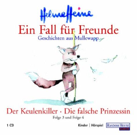 Ein Fall für Freunde. Der Keulenkiller. Die falsche Prinzessin. CD.