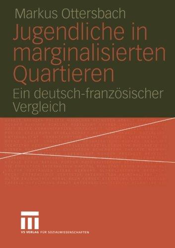 Jugendliche in marginalisierten Quartieren: Ein deutsch-französischer Vergleich