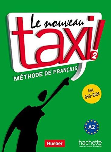 Le nouveau taxi ! 2: Le nouveau taxi !: Band 2.Ausgabe für den deutschsprachigen Raum / Kursbuch mit DVD-ROM