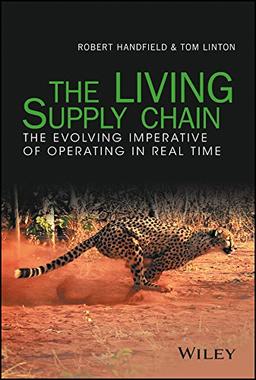 The LIVING Supply Chain: The Evolving Imperative of Operating in Real Time