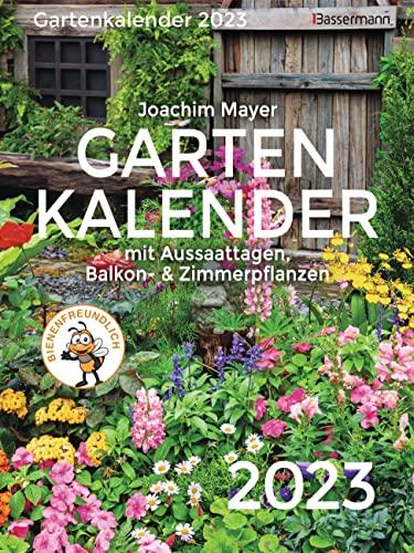 Gartenkalender 2023: mit Aussaattagen, Balkon- und Zimmerpflanzen