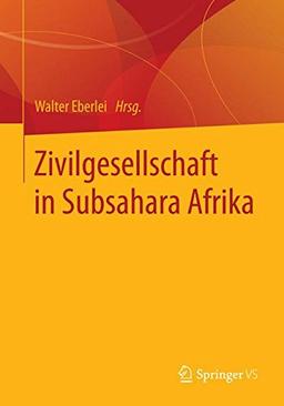 Zivilgesellschaft in Subsahara Afrika (German Edition)