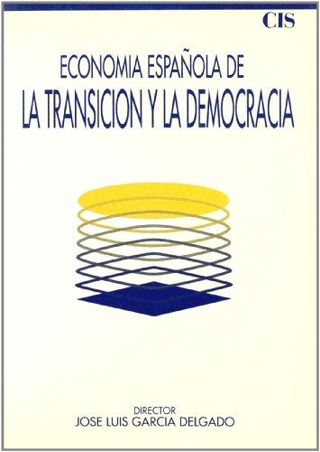 Economía española en la transición y la democracia (1973-1986) (Fuera de Colección, Band 13)