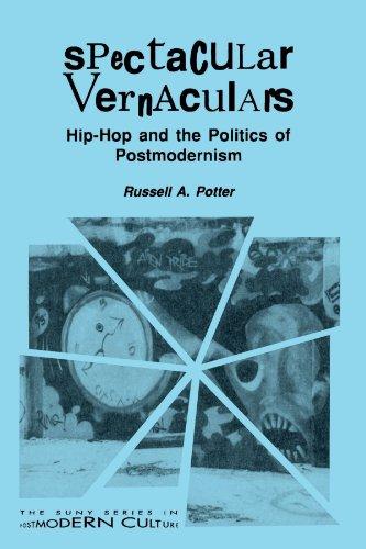 Spectacular Vernaculars: Hip-Hop and the Politics of Postmodernism (Suny Series, Postmodern Culture) (Suny Series in Postmodern Culture)