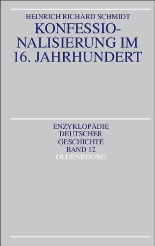 Konfessionalisierung im 16. Jahrhundert