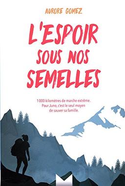 L'espoir sous nos semelles