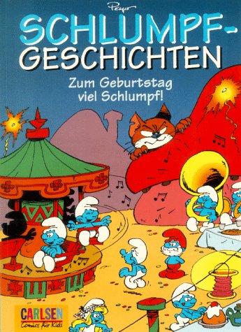 Schlumpfgeschichten, Bd.4, Zum Geburtstag viel Schlumpf!