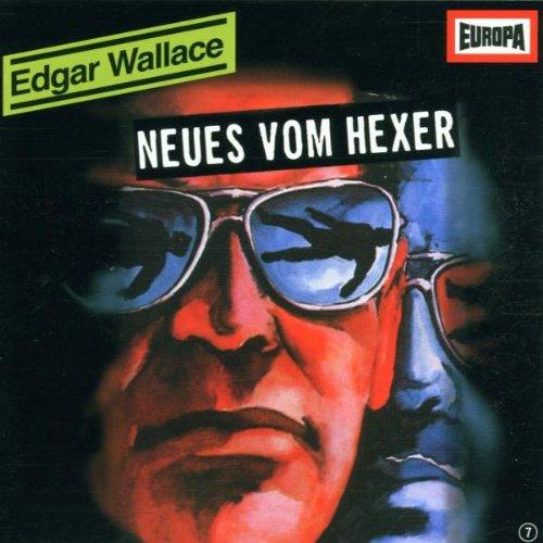 Edgar Wallace - Folge7: Neues vom Hexer