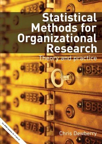 Statistical Methods for Organizational Research: Theory and Practice