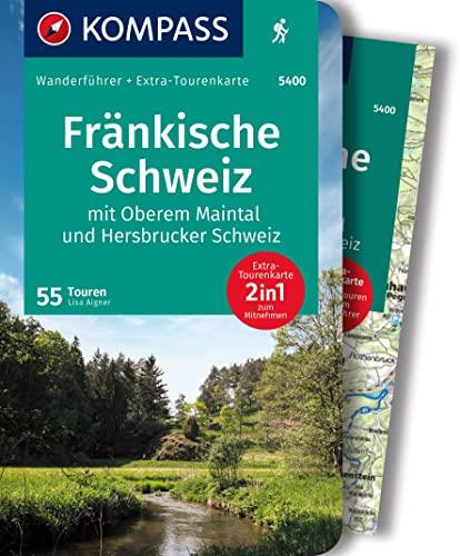 KOMPASS Wanderführer 5400 Fränkische Schweiz mit Oberem Maintal und Hersbrucker Schweiz, 55 Touren: mit Extra-Tourenkarte Maßstab, GPX-Daten zum Download