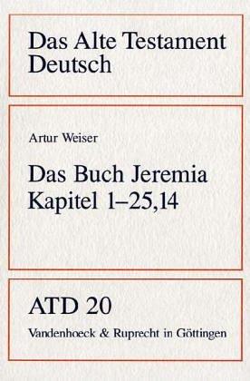 Das Alte Testament Deutsch (ATD), Tlbd.20, Das Buch Jeremia (Das Alte Testament Deutsch. Atd. Kartonierte Ausgabe)