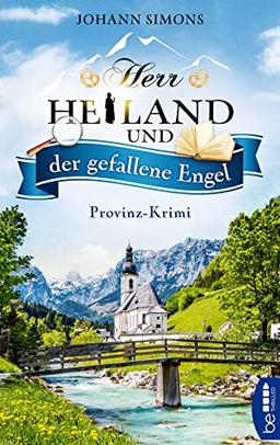 Herr Heiland und der gefallene Engel: Provinz-Krimi. Folge 2