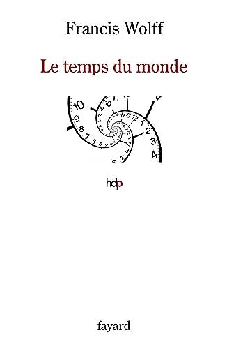 Le temps du monde : une étude de métaphysique descriptive