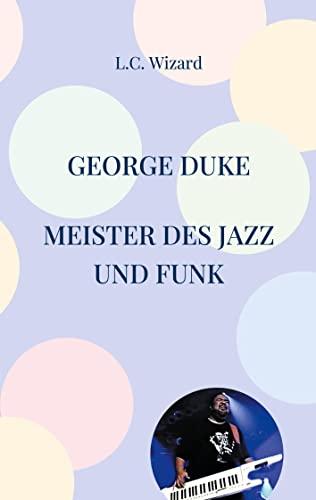 George Duke: Meister des Jazz und Funk