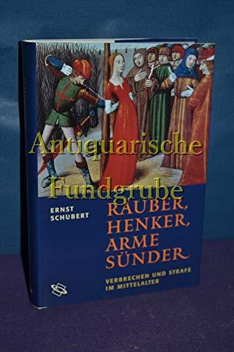 Räuber, Henker, Arme Sünder // Verbrechen und Strafe im Mittelalter