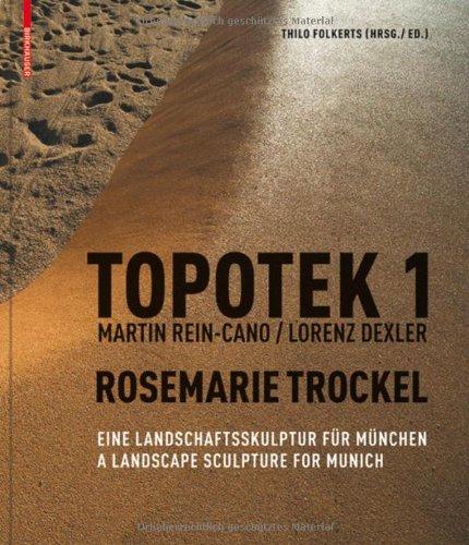 Topotek 1 Rosemarie Trockel: Eine Landschaftsskulptur für München/A Landscape Sculpture for Munich