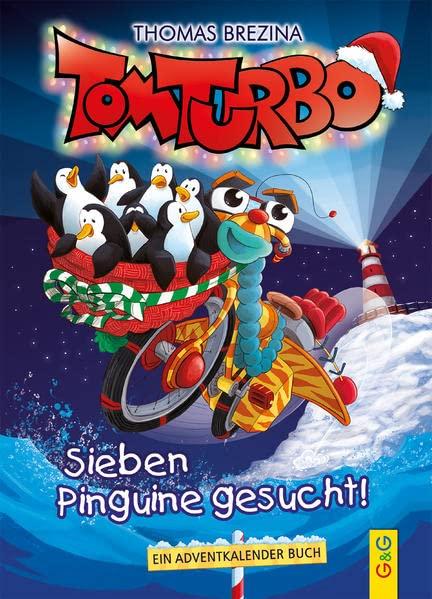 Tom Turbo: Sieben Pinguine gesucht!: Ein Adventkalender Buch