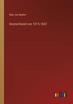 Deutschland von 1815-1847