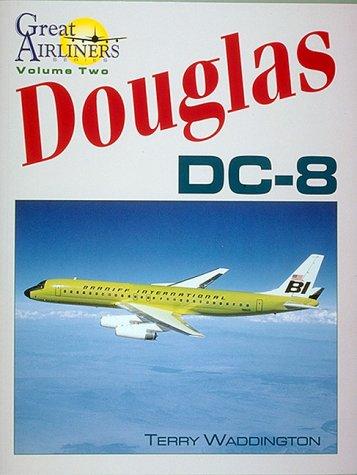 Douglas Dc-8 (Great Airliners Series, Band 2)