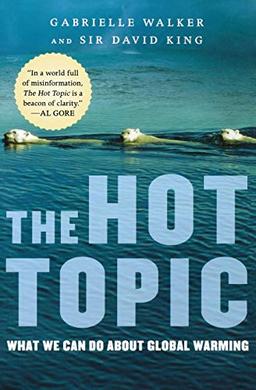 The Hot Topic: What We Can Do About Global Warming