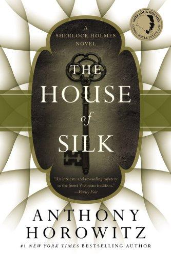 The House of Silk: A Sherlock Holmes Novel