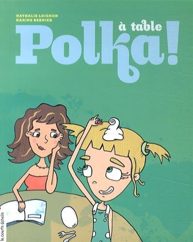 A TABLE, POLKA !