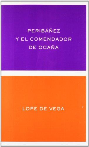 Peribáñez y el comendador de Ocaña (Clásicos y Modernos, Band 1)