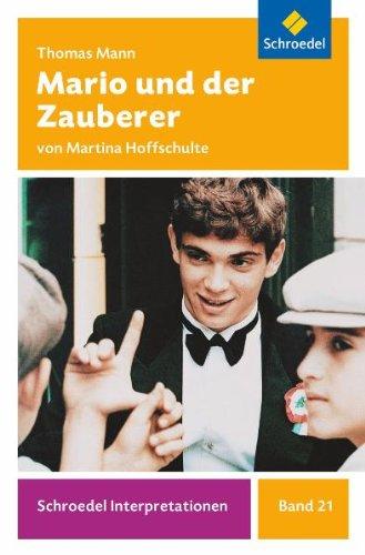 Schroedel Interpretationen: Thomas Mann: Mario und der Zauberer