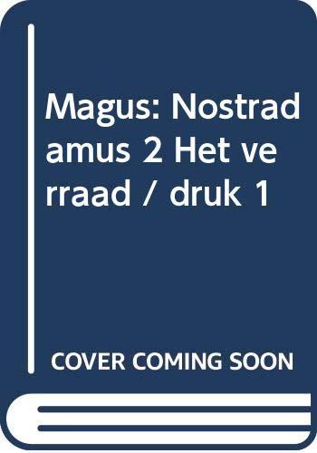 Magus: Nostradamus 2 Het verraad / druk 1