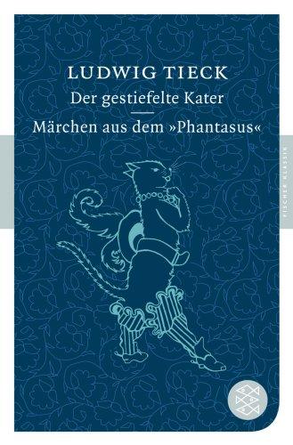 Der gestiefelte Kater / Märchen aus dem >Phantasus< (Fischer Klassik)