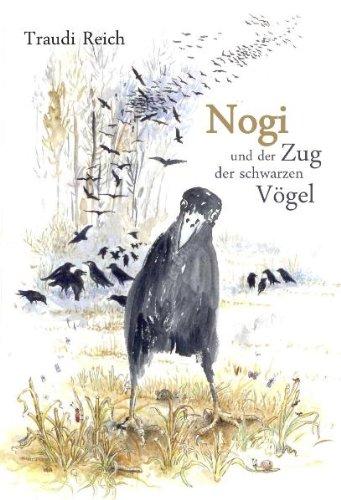 Nogi und der Zug der Schwarzen Vögel