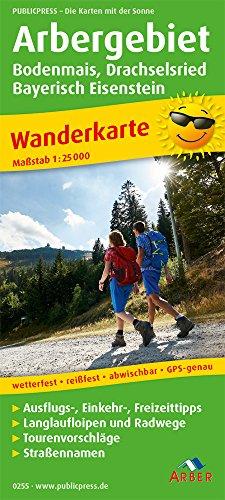 Arbergebiet - Bodenmais, Drachselried, Bayerisch Eisenstein: Wanderkarte mit Ausflugszielen, Einkehr- & Freizeittipps, wetterfest, reissfest, abwischbar, GPS-genau. 1:25000 (Wanderkarte / WK)