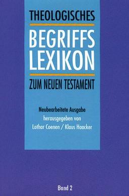 Theologisches Begriffslexikon zum Neuen Testament, 2 Bde., Band 2: I - Z