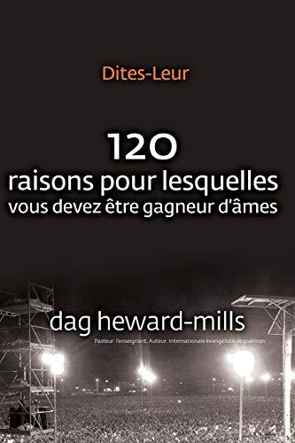 Dites-Leur: 120 raisons pour lesquelles vous devez être gagneur d’âmes