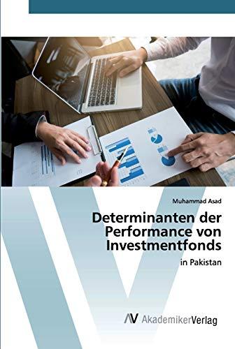 Determinanten der Performance von Investmentfonds: in Pakistan