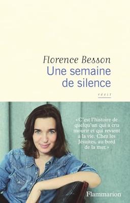 Une semaine de silence : récit