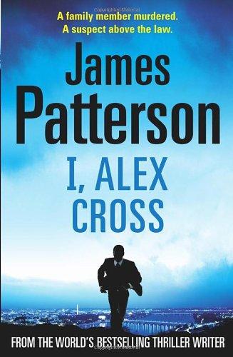 I, Alex Cross: (Alex Cross 16)