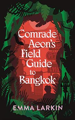 Comrade Aeons Field Guide to Bangkok