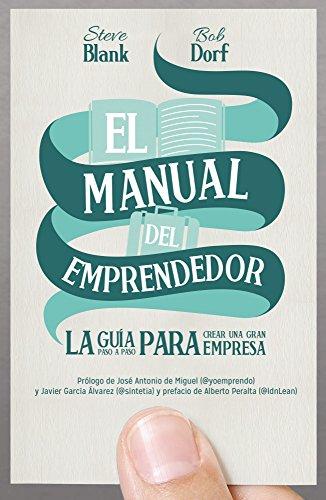 El manual del emprendedor : la guía paso a paso para crear una gran empresa (Gestión 2000)